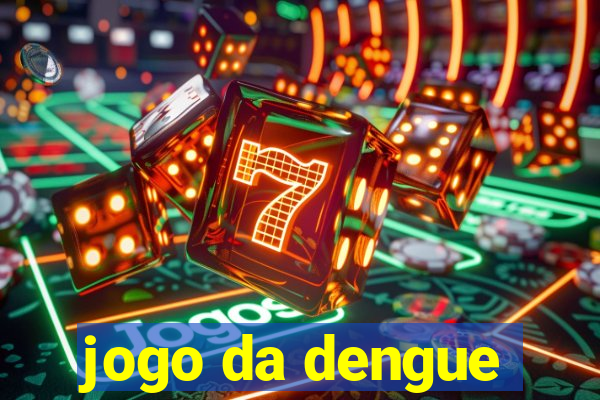 jogo da dengue